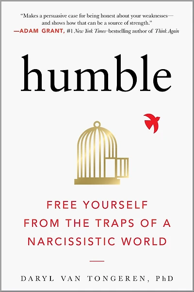Humble: Free Yourself from the Traps of a Narcissistic World