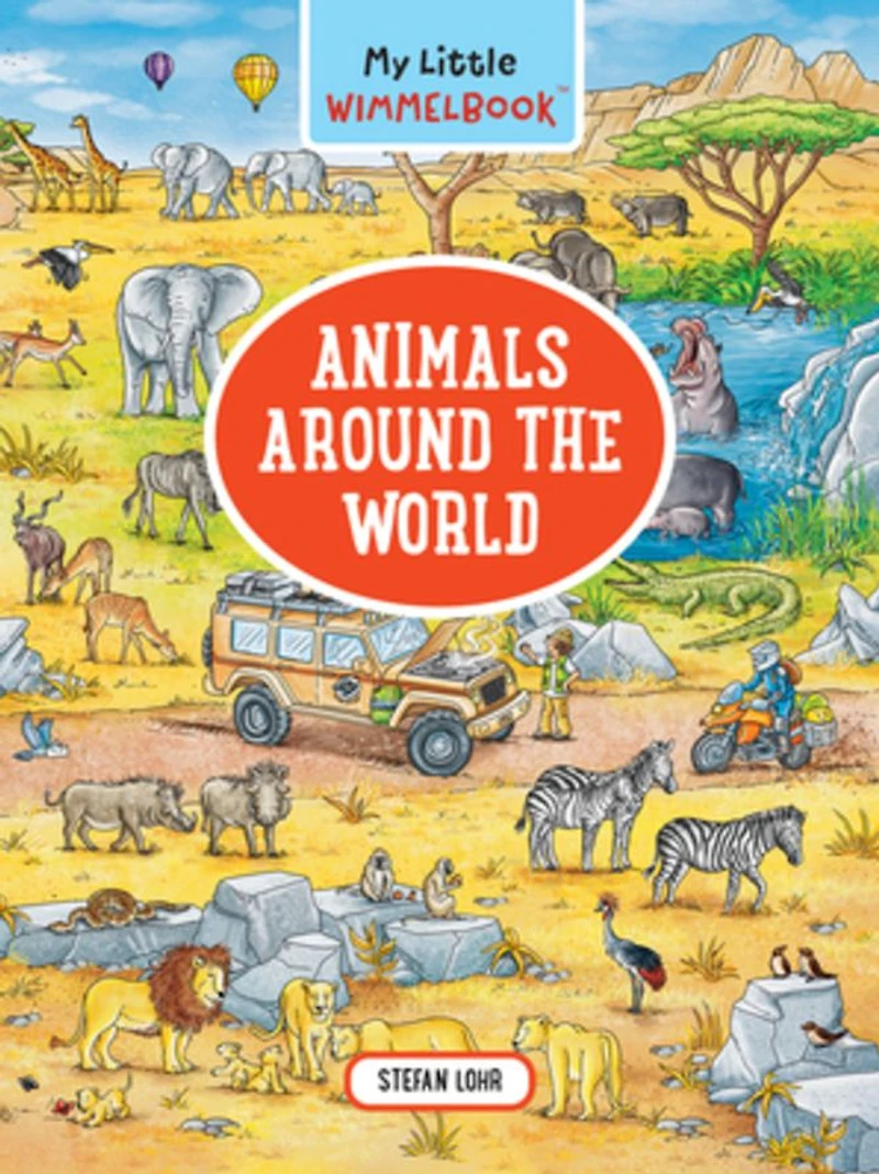 My Little Wimmelbook®-Animals Around the World: A Look-and-Find Book (Kids Tell the Story)