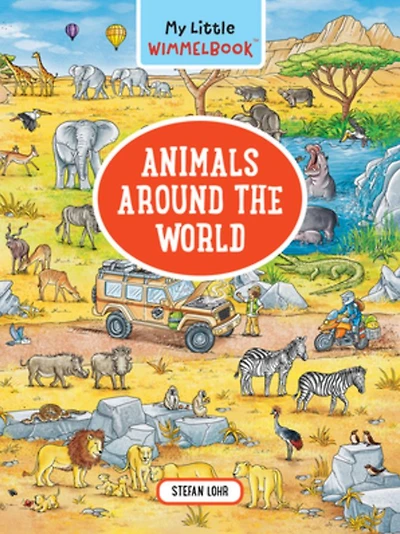 My Little Wimmelbook®-Animals Around the World: A Look-and-Find Book (Kids Tell the Story)