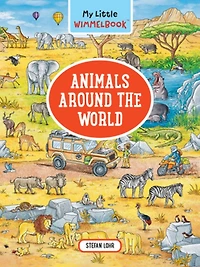 My Little Wimmelbook®-Animals Around the World: A Look-and-Find Book (Kids Tell the Story)