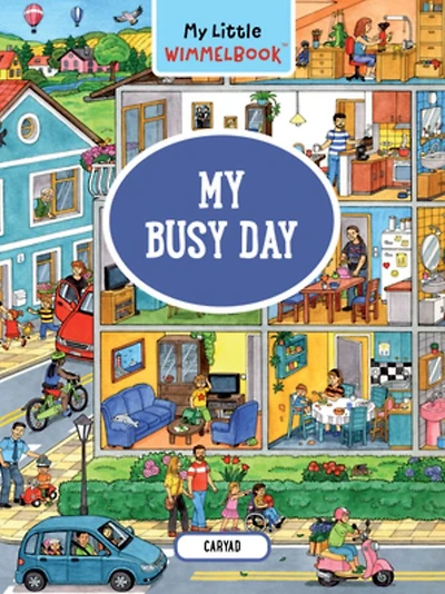 My Little Wimmelbook®?My Busy Day: A Look-and-Find Book (Kids Tell the Story)