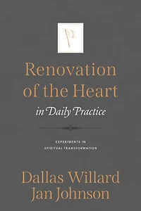 Renovation of the Heart Daily Practice: Experiments Spiritual Transformation