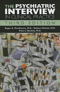 The Psychiatric Interview in Clinical Practice
