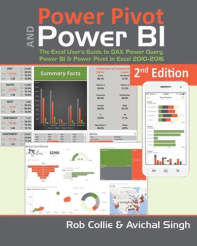 Power Pivot and BI: The Excel User's Guide to DAX, Query, BI & 2010-2016