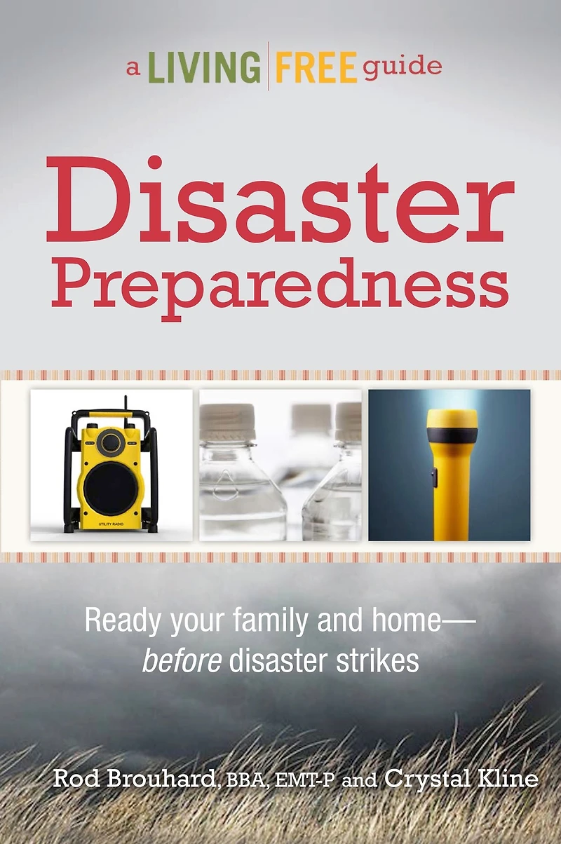 Disaster Preparedness: Ready Your Family and Homeâ?"Before Strikes