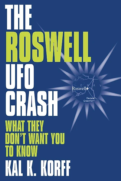 Roswell UFO Crash: What They Don't Want You to Know