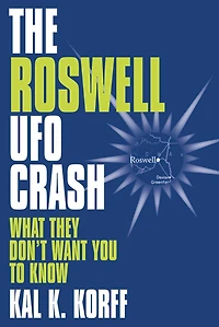 Roswell UFO Crash: What They Don't Want You to Know