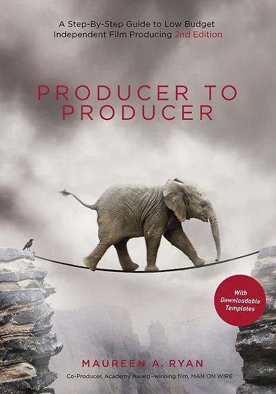 Producer to 2nd edition: A Step-by-Step Guide Low-Budget Independent Film Producing