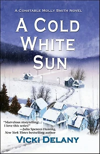 A Cold White Sun (Constable Molly Smith Series #6)
