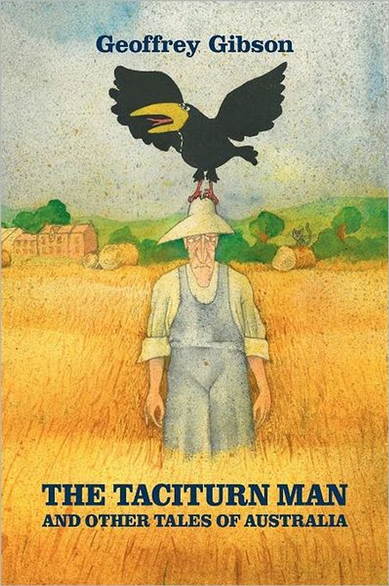 The Taciturn Man: and other Tales of Australia