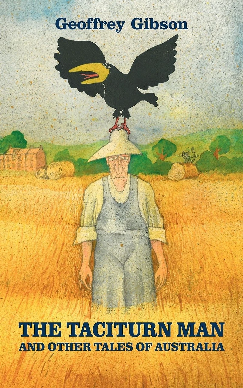 The Taciturn Man: and other Tales of Australia