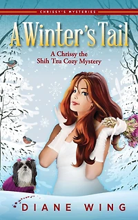 A Winter's Tail: Chrissy the Shih Tzu Cozy Mystery