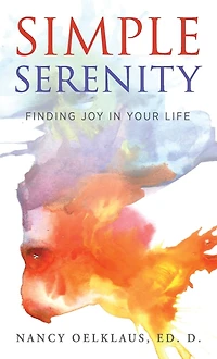 Simple Serenity: Finding Joy Your Life
