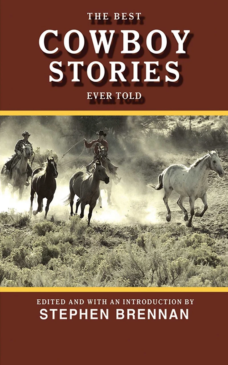 The Best Cowboy Stories Ever Told