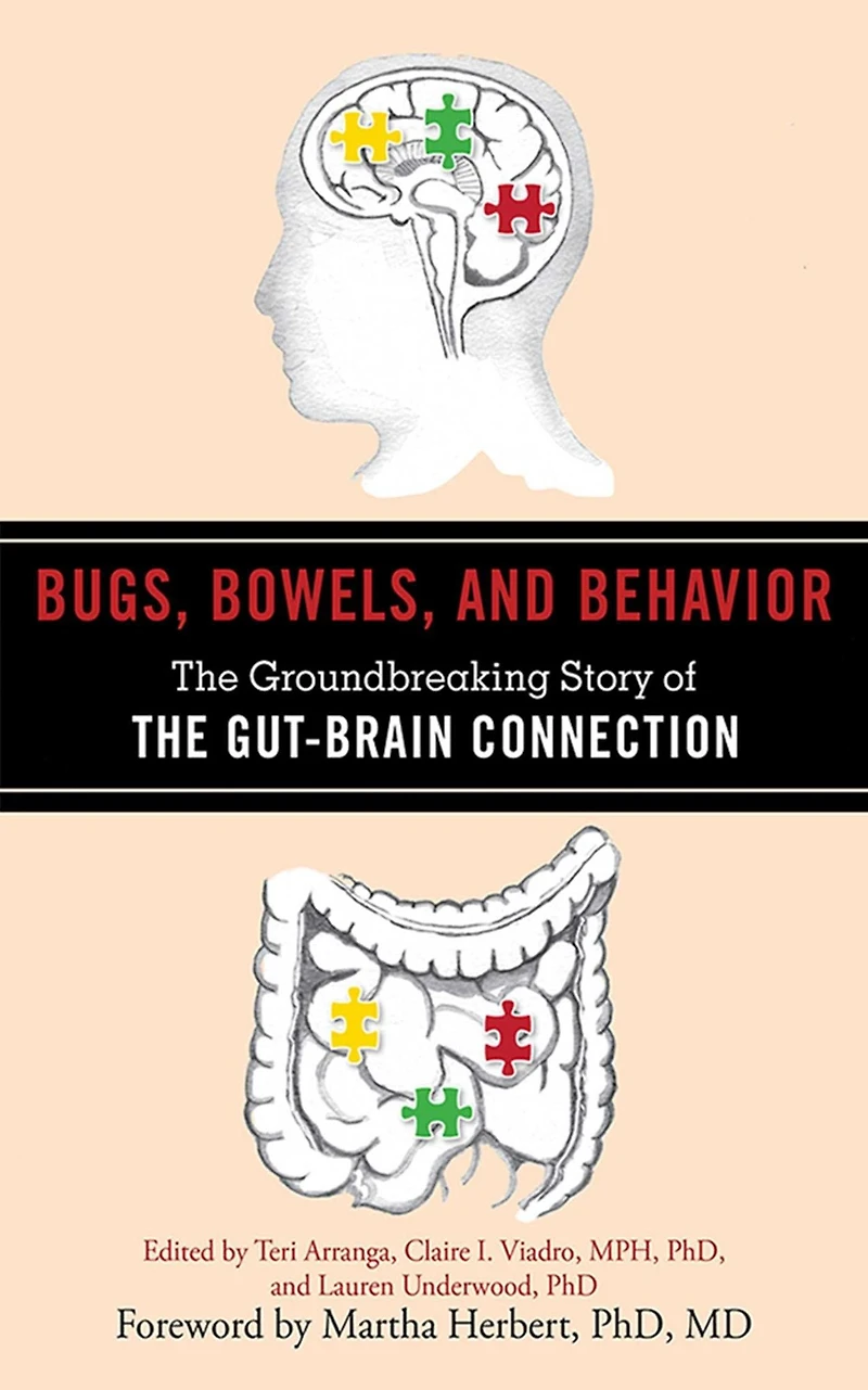 Bugs, Bowels, and Behavior: the Groundbreaking Story of Gut-Brain Connection