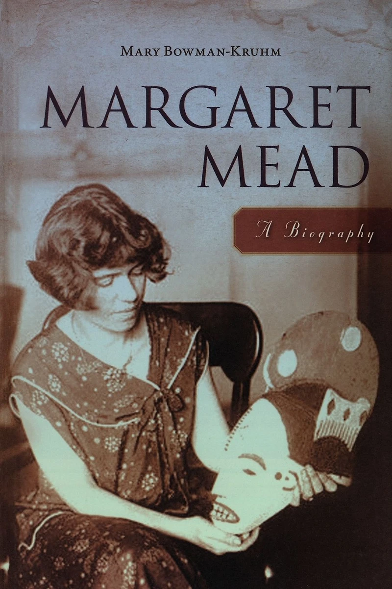 Margaret Mead: A Biography