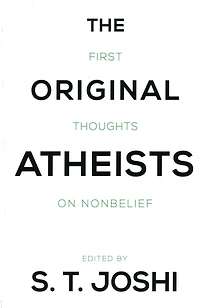 Original Atheists: First Thoughts on Nonbelief