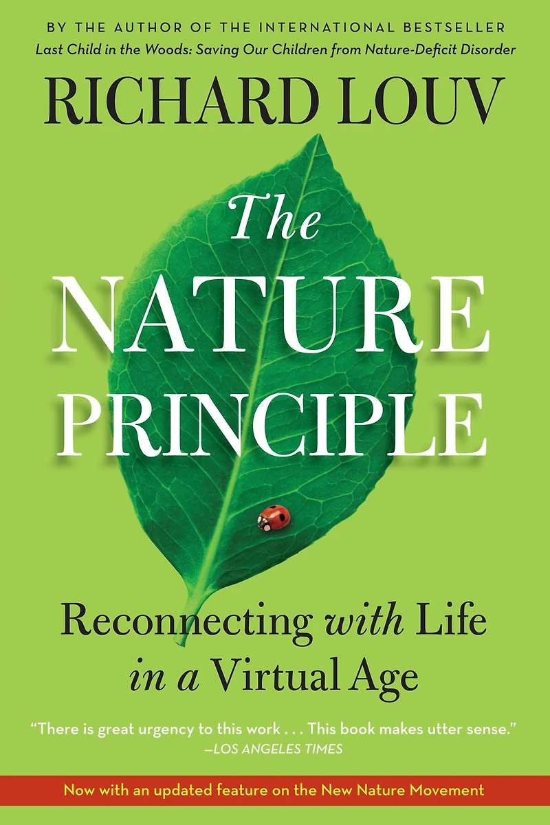 The Nature Principle: Reconnecting with Life a Virtual Age