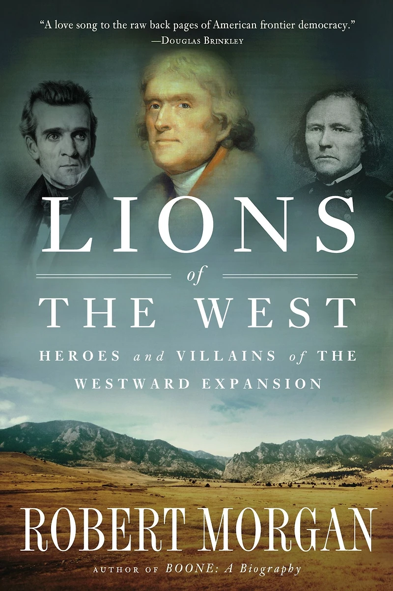 Lions of the West: Heroes and Villains Westward Expansion