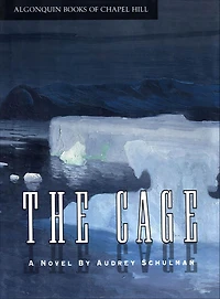 The Cage: A Novel