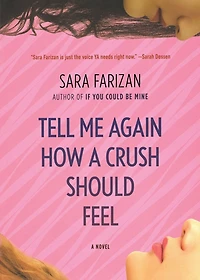 Tell Me Again How a Crush Should Feel