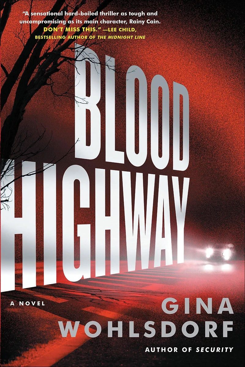 Blood Highway: A Novel