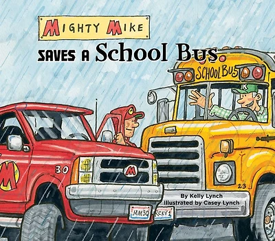 Mighty Mike Saves a School Bus eBook