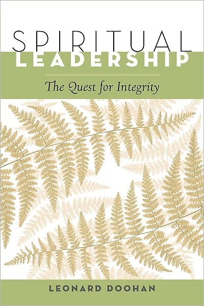 Spiritual Leadership: The Quest for Integrity