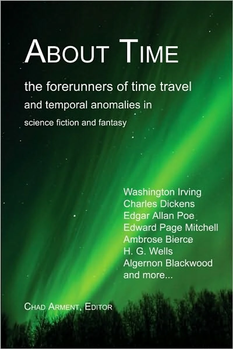 About Time: The Forerunners of Time Travel and Temporal Anomalies Science Fiction Fantasy