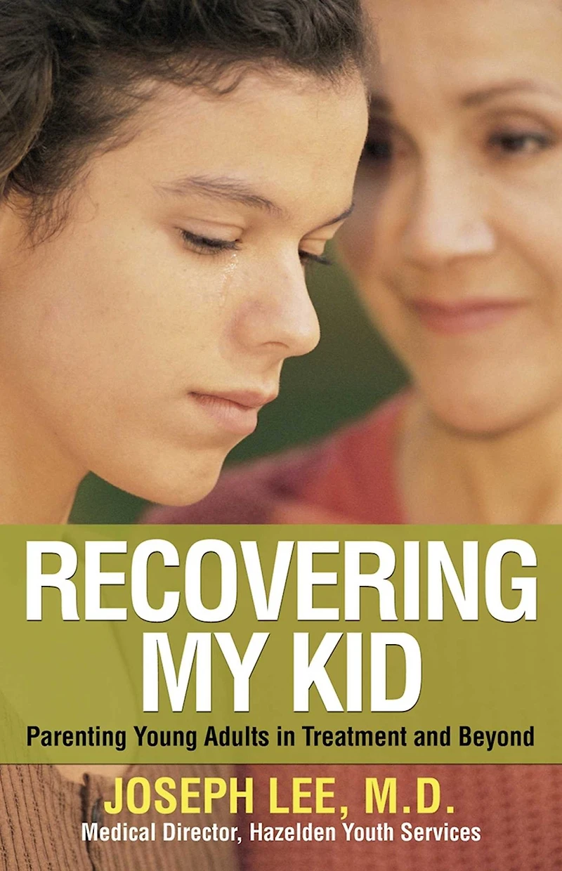Recovering My Kid: Parenting Young Adults Treatment and Beyond