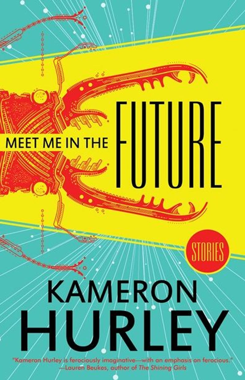 Meet Me the Future: Stories