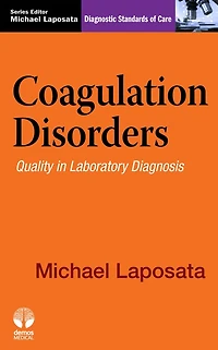 Coagulation Disorders: Quality in Laboratory Diagnosis