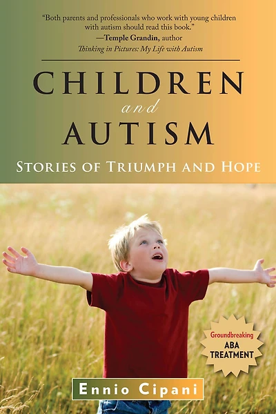 Children and Autism: Stories of Triumph Hope