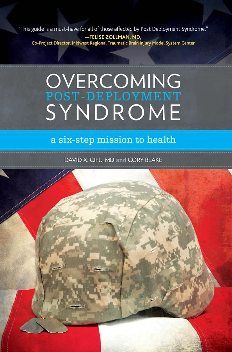 Overcoming Post-Deployment Syndrome: A Six-step Mission to Health