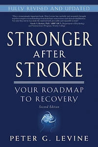 Stronger After Stroke, Second Edition: Your Roadmap to Recovery