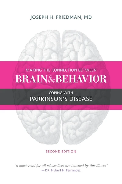 Making the Connection Between Brain and Behavior, Second Edition: Coping with Parkinson's Disease