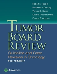 Tumor Board Review: Guideline and Case Reviews Oncology