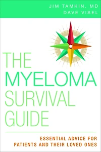 The Myeloma Survival Guide: Essential Advice for Patients and Their Loved Ones