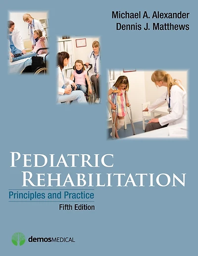 Pediatric Rehabilitation: Principles and Practice