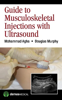 Guide to Musculoskeletal Injections with Ultrasound