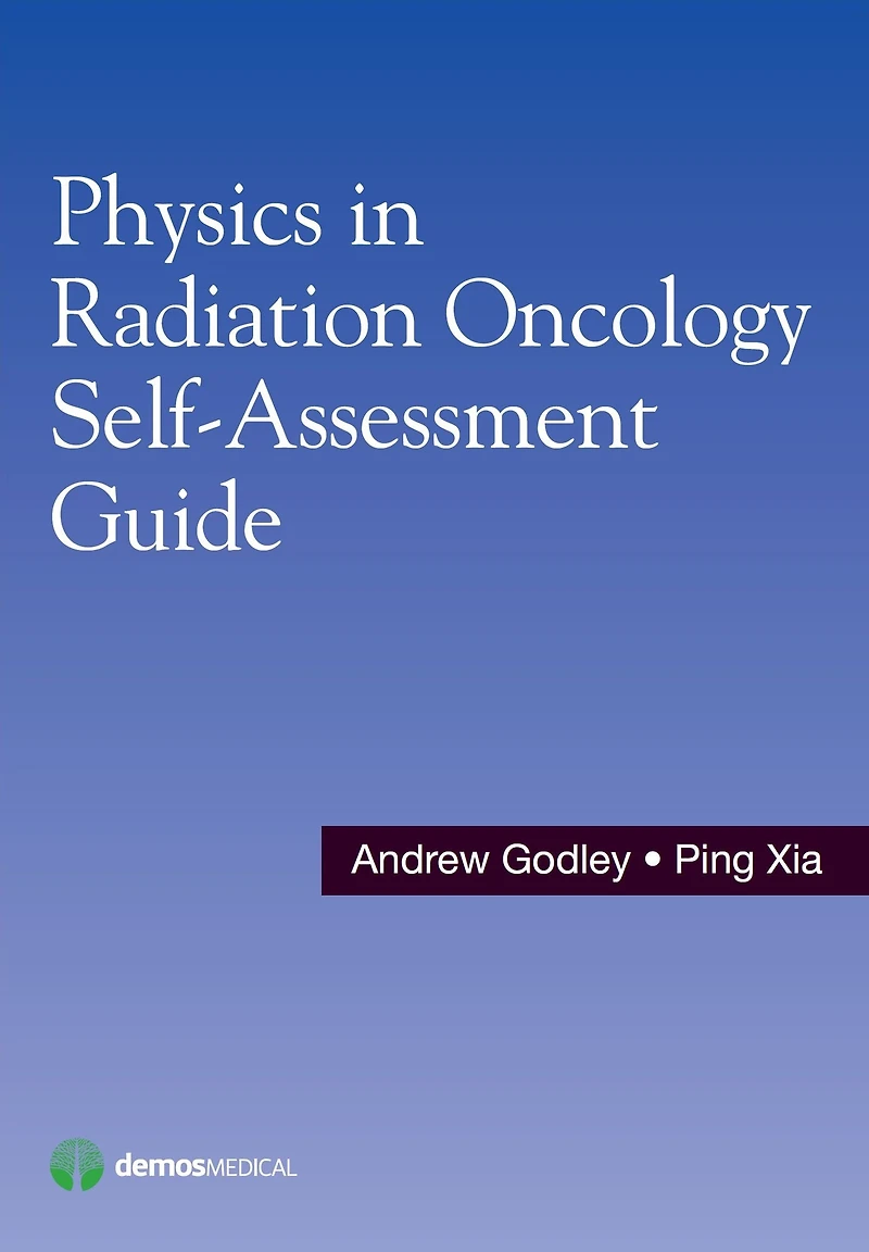 Physics Radiation Oncology Self-Assessment Guide