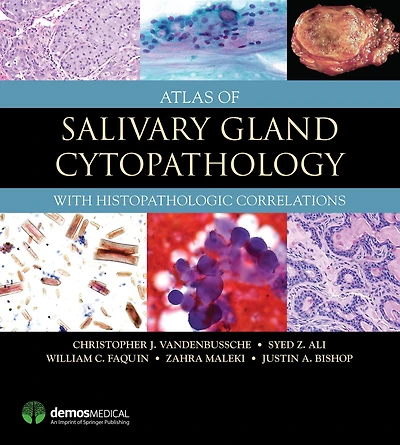 Atlas of Salivary Gland Cytopathology: with Histopathologic Correlations