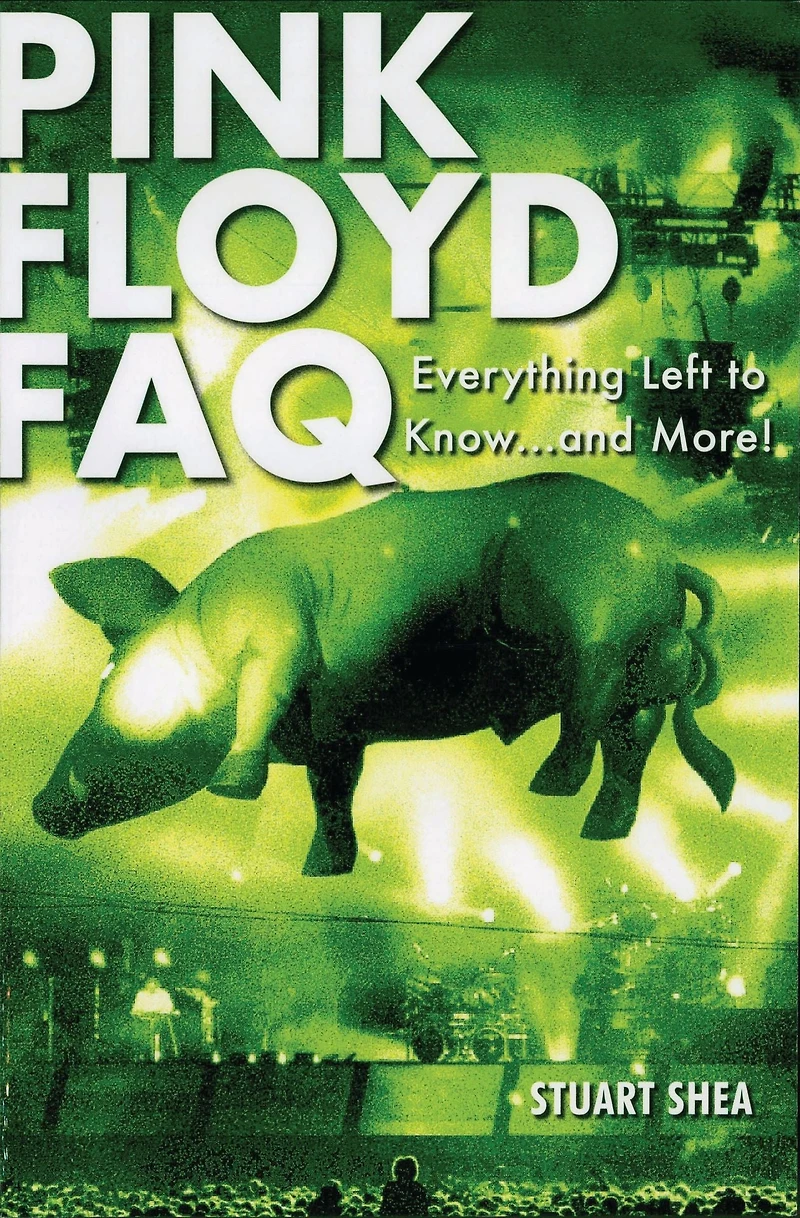 Pink Floyd FAQ: Everything Left to Know ... and More!