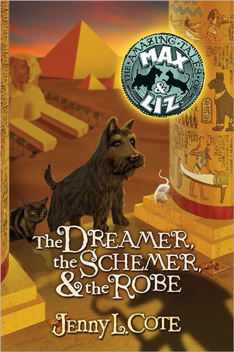 the Dreamer, Schemer, and Robe (Amazing Tales of Max & Liz Series #2)
