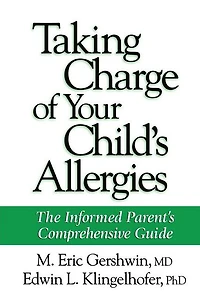 Taking Charge of Your Child's Allergies: The Informed Parent's Comprehensive Guide