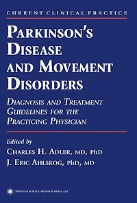 Parkinson's Disease and Movement Disorders: Diagnosis Treatment Guidelines for the Practicing Physician