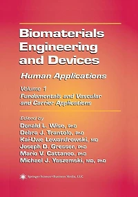 Biomaterials Engineering and Devices: Human Applications: Volume 1: Fundamentals Vascular Carrier Applications