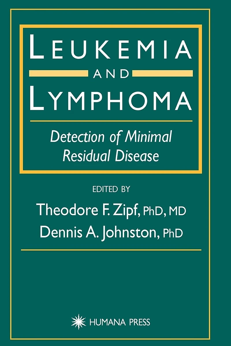 Leukemia and Lymphoma: Detection of Minimal Residual Disease
