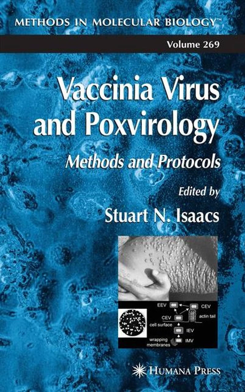 Vaccinia Virus and Poxvirology: Methods Protocols