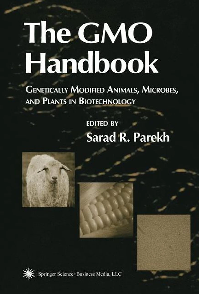 The GMO Handbook: Genetically Modified Animals, Microbes, and Plants Biotechnology